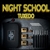 Night School tuxedo + edition